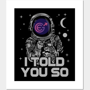 Astronaut Evergrow Crypto EGC Coin I Told You So Crypto Token Cryptocurrency Wallet Birthday Gift For Men Women Kids Posters and Art